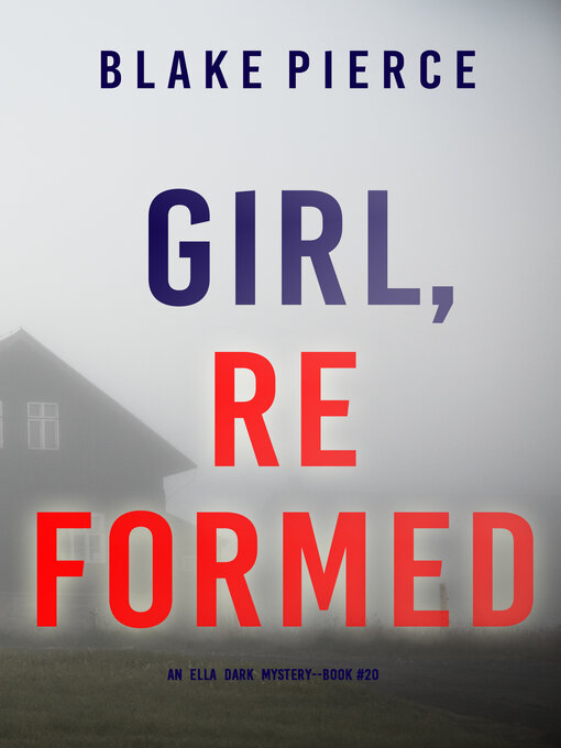 Title details for Girl, Reformed by Blake Pierce - Available